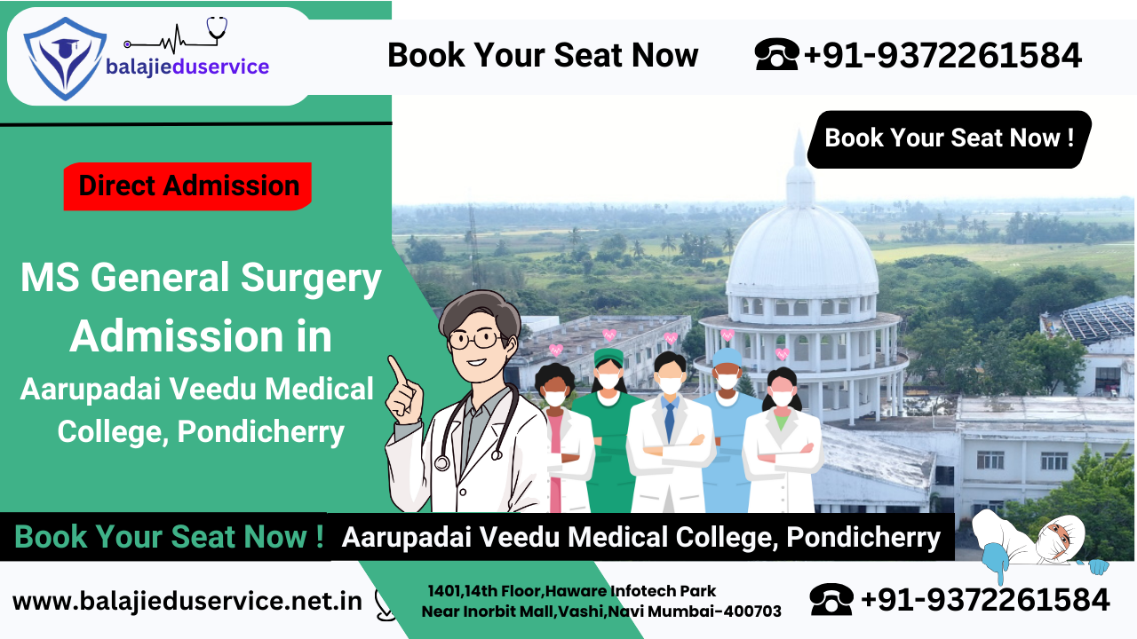 9372261584@Direct MS General Surgery Admission in Aarupadai Veedu Medical College Pondicherry